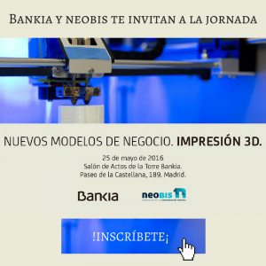 Bankia y neobis te invitan a la jornada de Impresión 3D